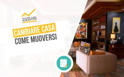 Blog 10 Cambiare casa: come muoversi?